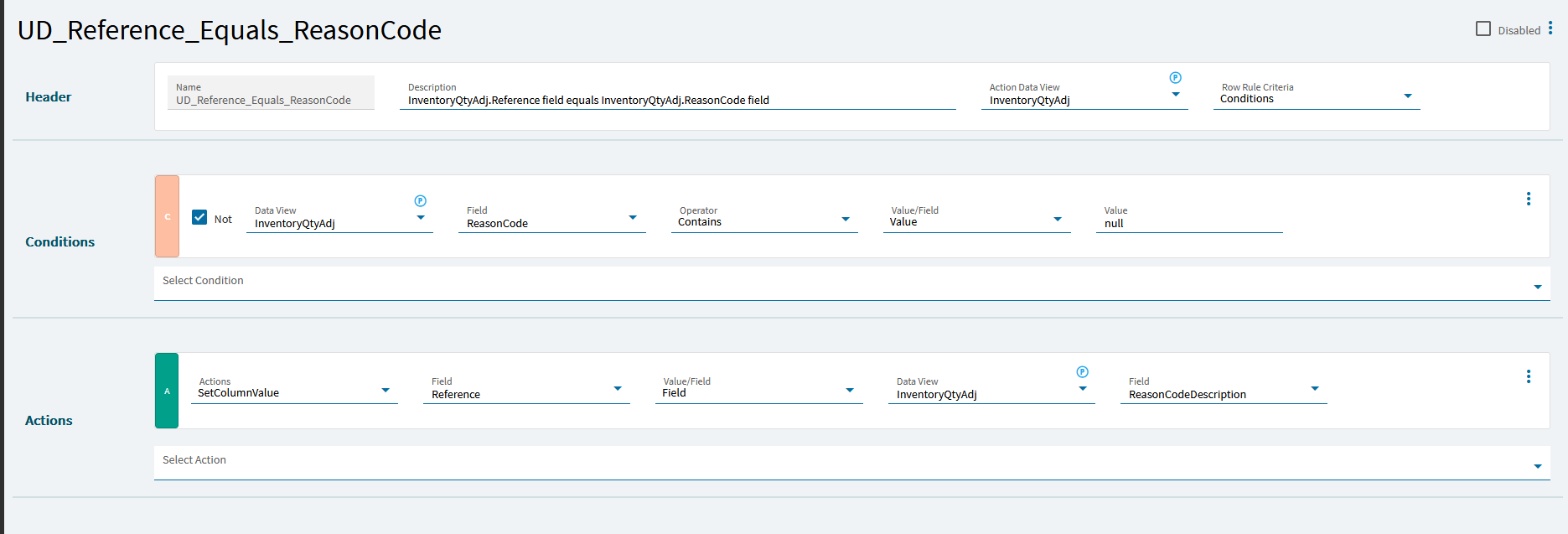 A complete data rule: Header with Name, Description, Action Data View InventoryQtyAdj and Row Rule Criteria Conditions; one condition with Not ticked testing ReasonCode Contains null; one SetColumnValue action setting Reference from the field ReasonCodeDescription